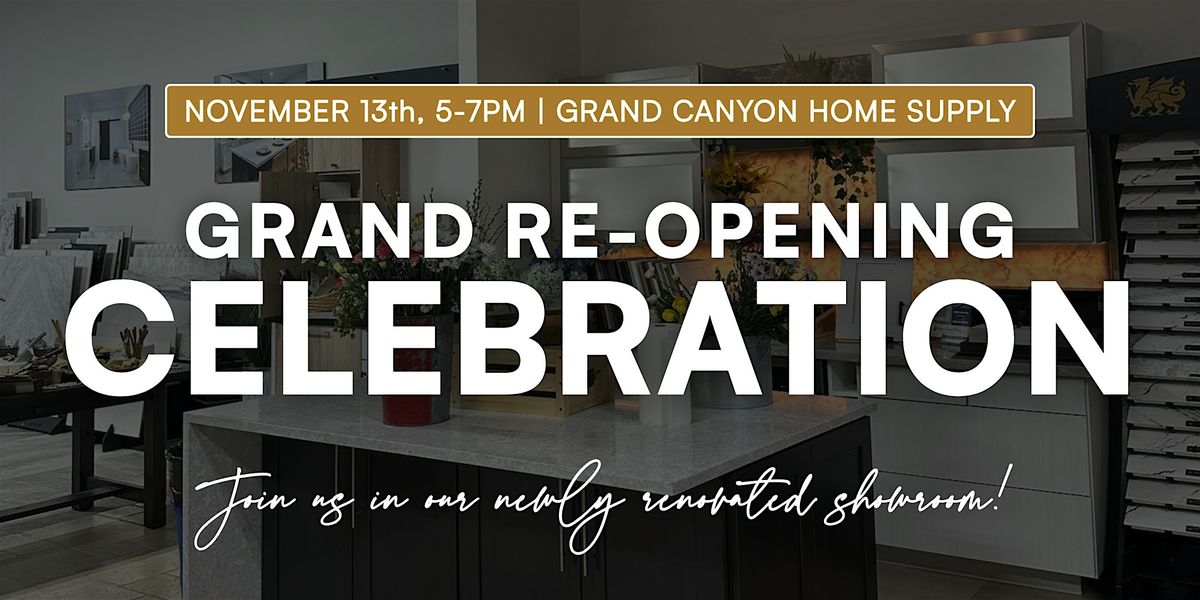 Grand Canyon Home Supply Showroom Grand Re-Opening