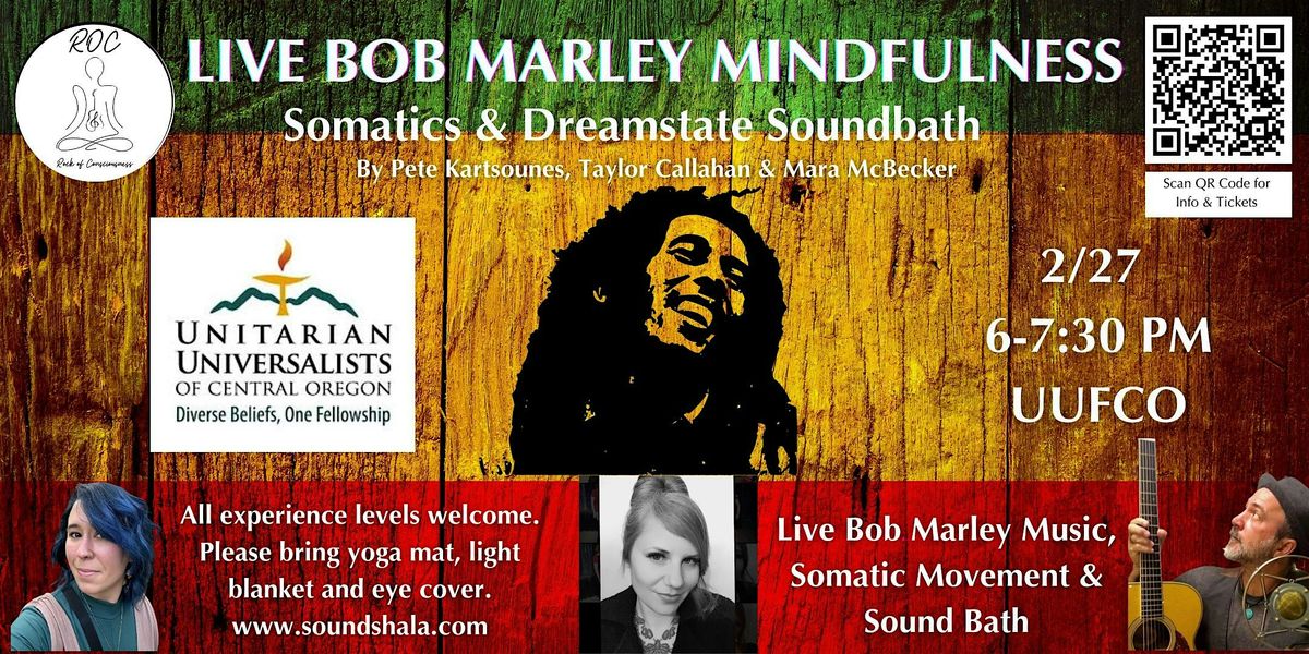 Live Bob Marly Mindfulness Music, Somatic Movement & Dreamstate Sound Bath