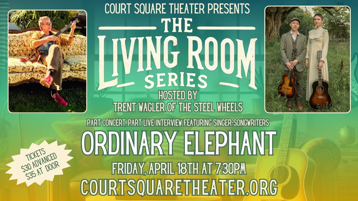 Ordinary Elephant in the Living Room with Trent Wagler