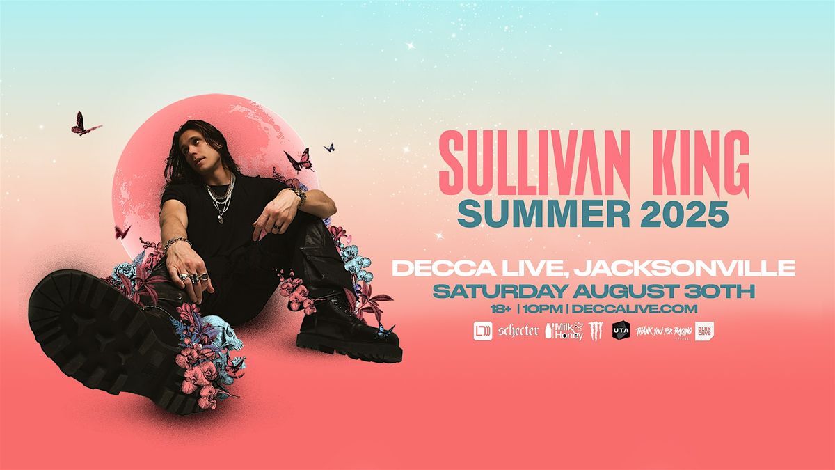 Sullivan King at DECCA LIVE | Sat 08.30.25