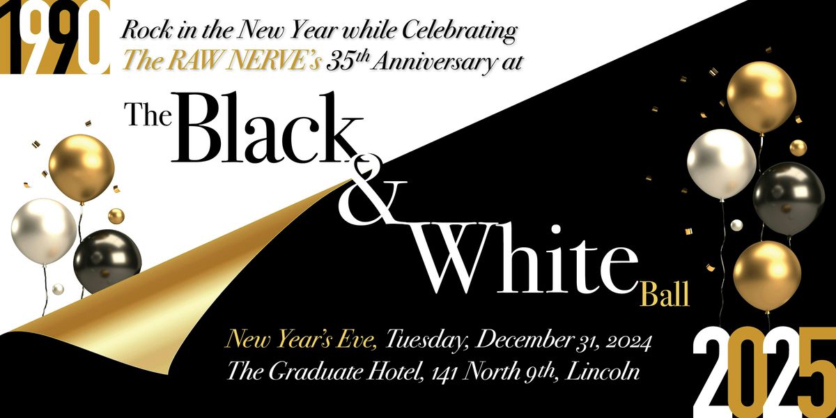 Raw Nerve  - Black & White Ball - New Year's Eve 2024