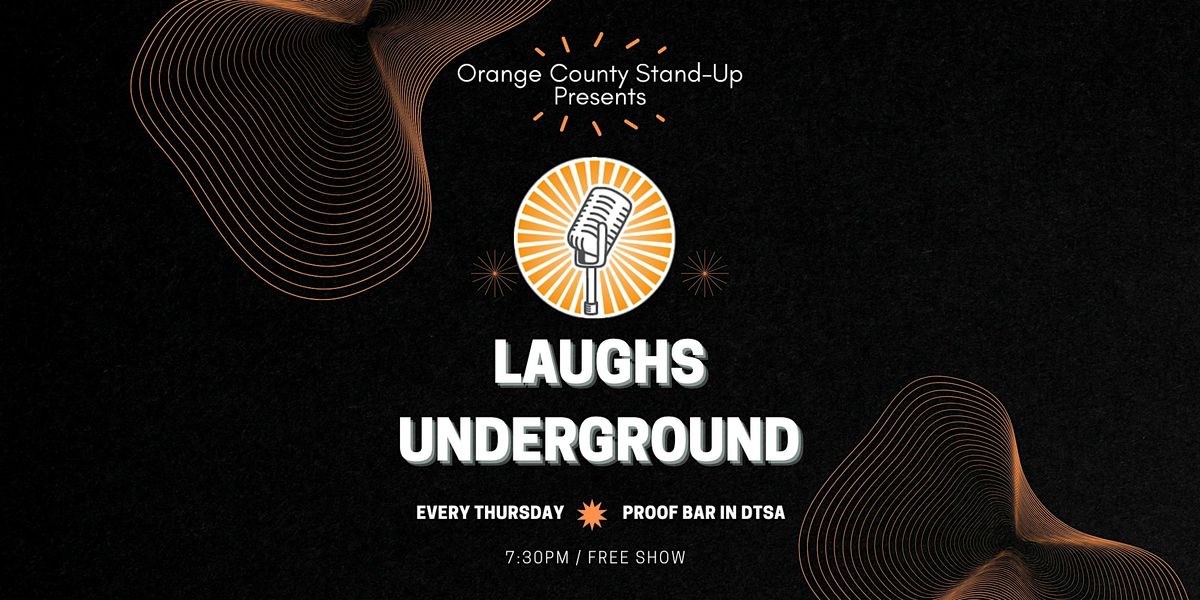 Laughs Underground @ Proof Bar DTSA