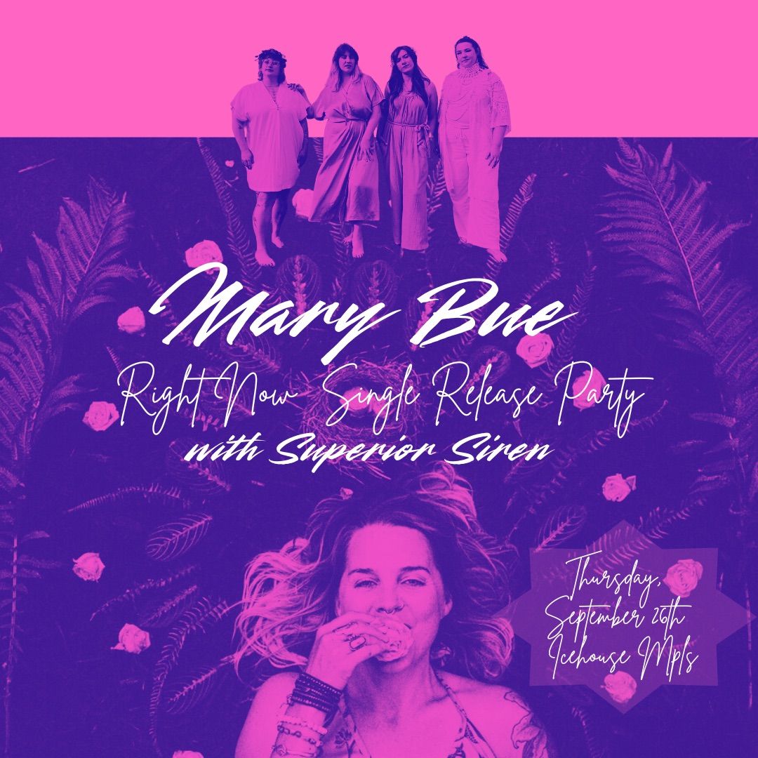 Mary Bue Single Release w\/ Superior Siren 