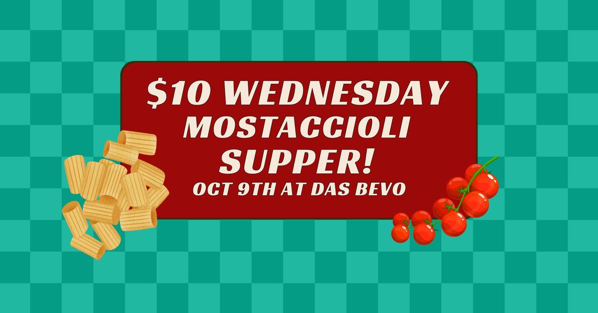 $10 Wednesday Mostaccioli Supper