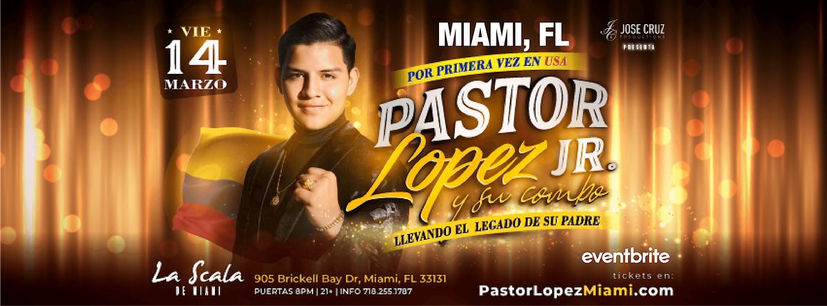 Pastor L\u00f3pez Jr. y su Combo  EN CONCIERTO -  MIAMI, FL | Marzo 14 2025