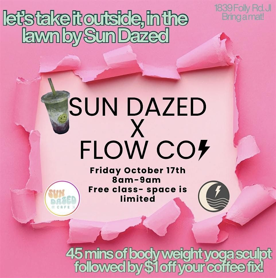 Sun Dazed Coffee X The Flow Co Yoga & Wellness Free  Community Class