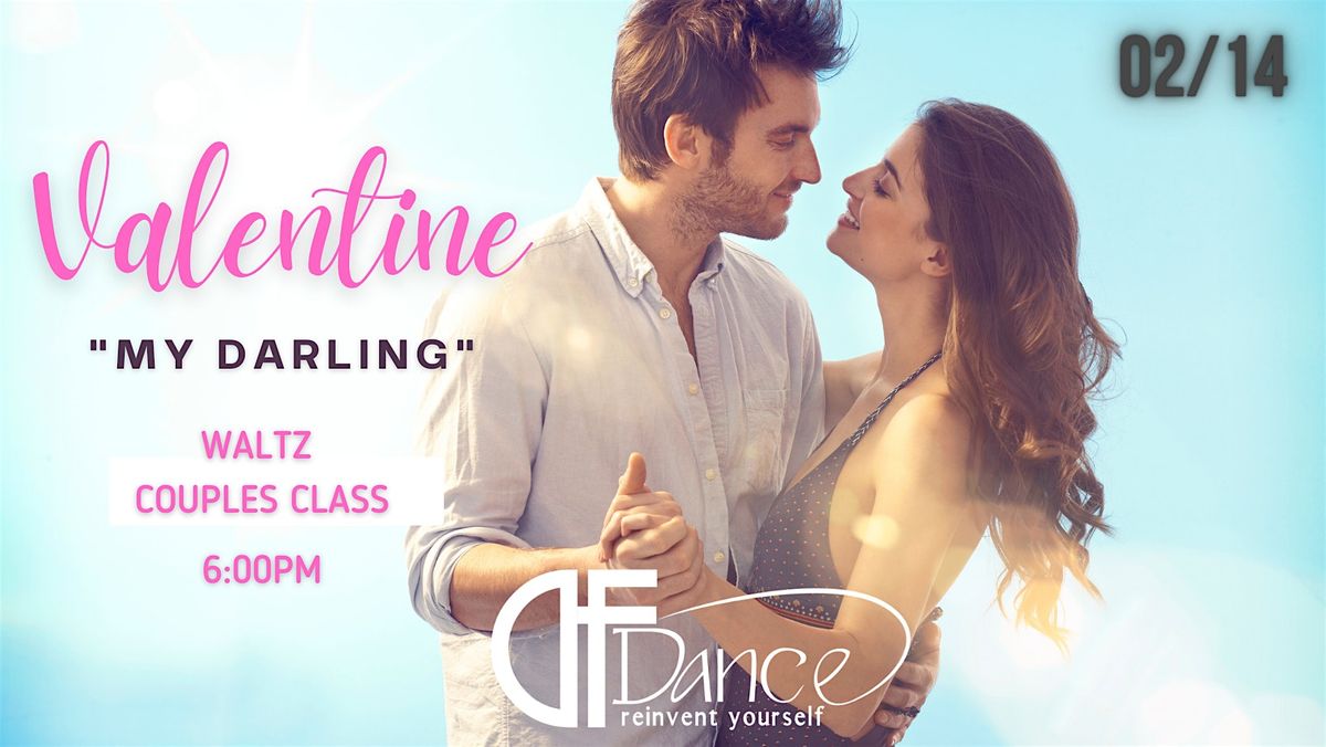 "My Darling" Waltz Valentine's Couples Class