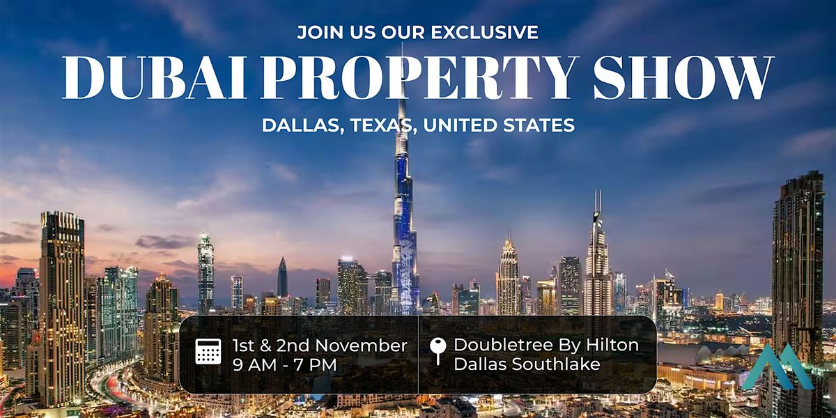 Dubai Property Show In Dallas