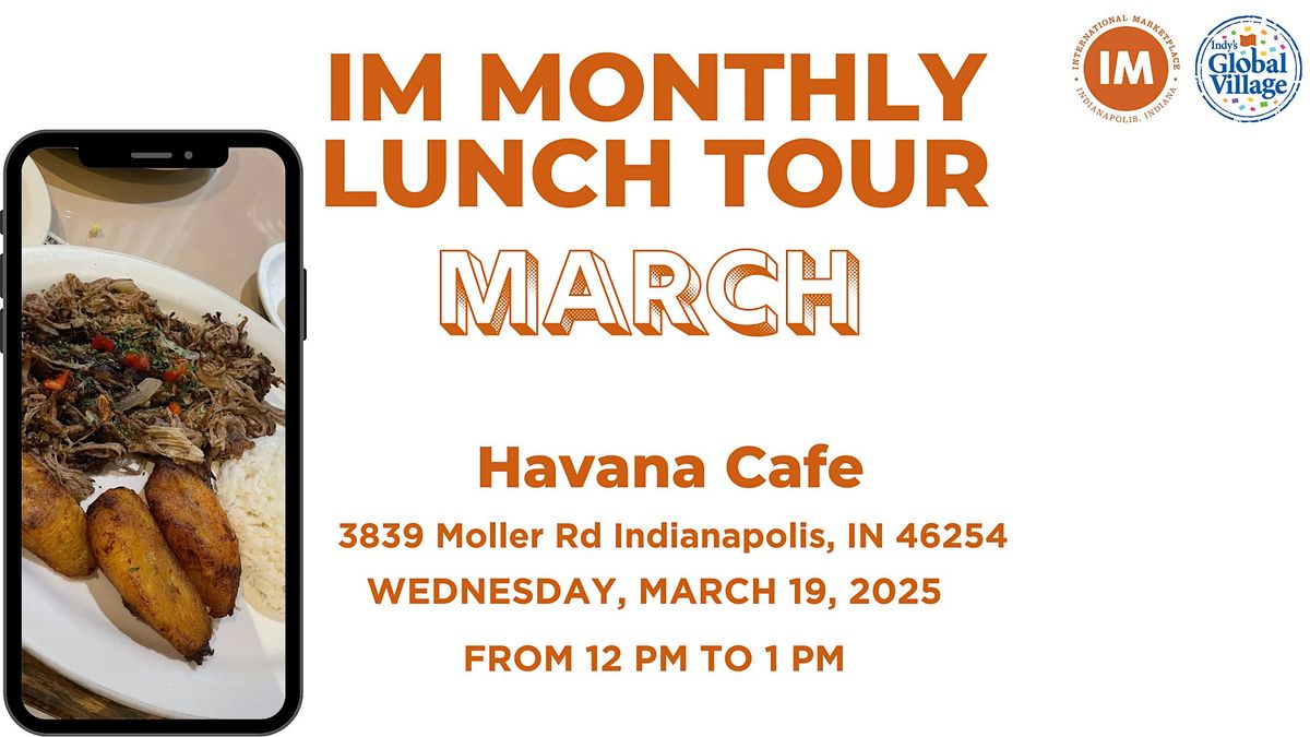 IM Monthly Lunch Tour: Havana Cafe