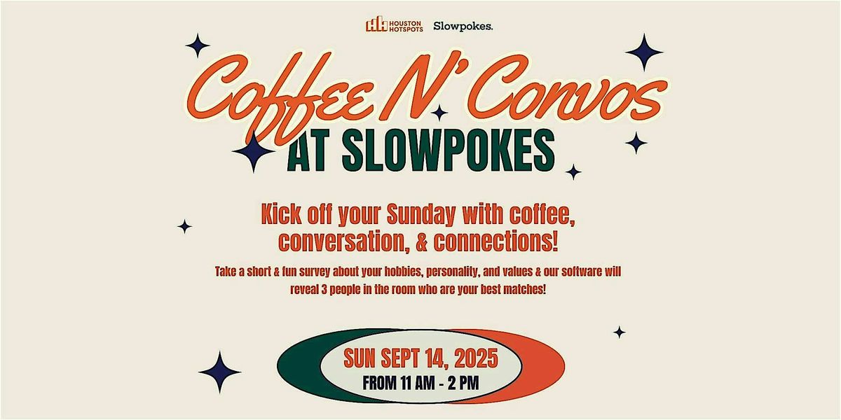 Coffee N' Convos at Slowpokes