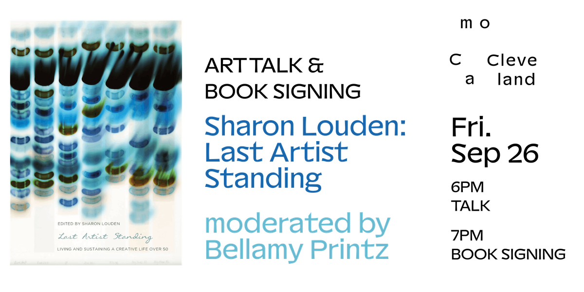 ART TALK & BOOK SIGNING: Last Artist Standing w\/Sharon Louden