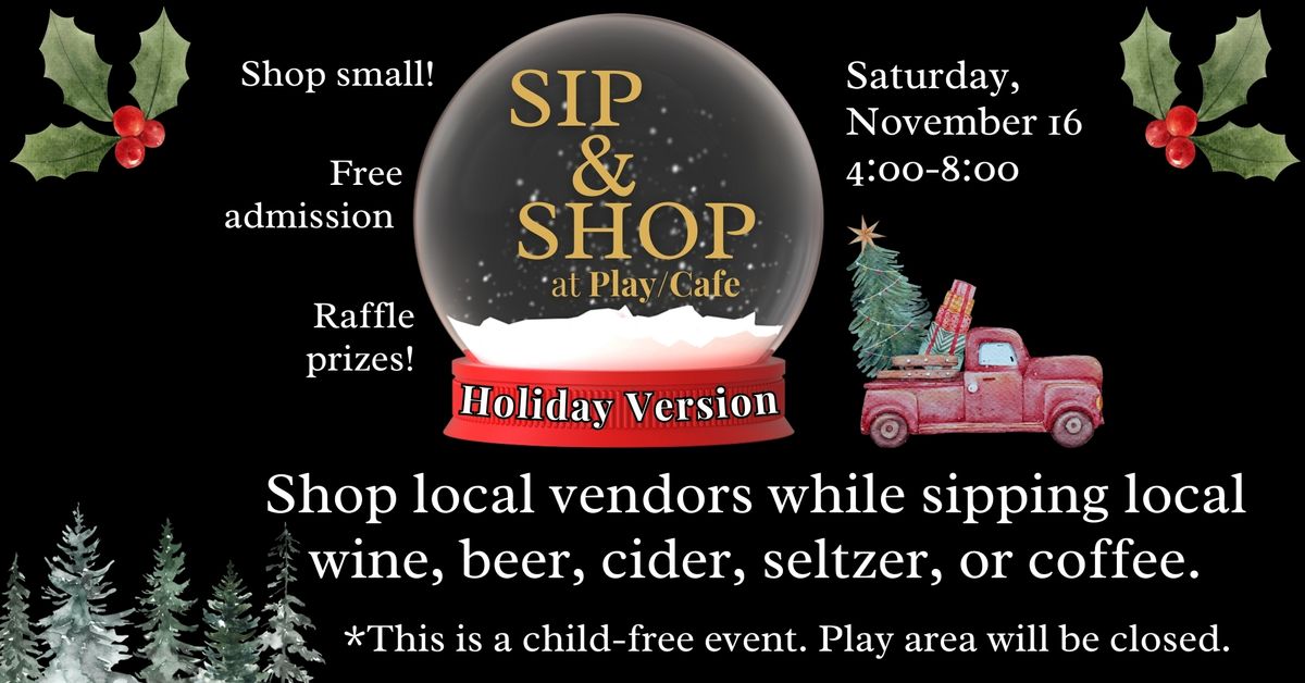 Sip & Shop at Play\/Cafe