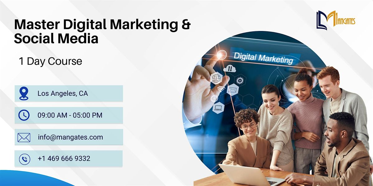 Master Digital Marketing & Social Media \u2013 1 Day Course in Los Angeles