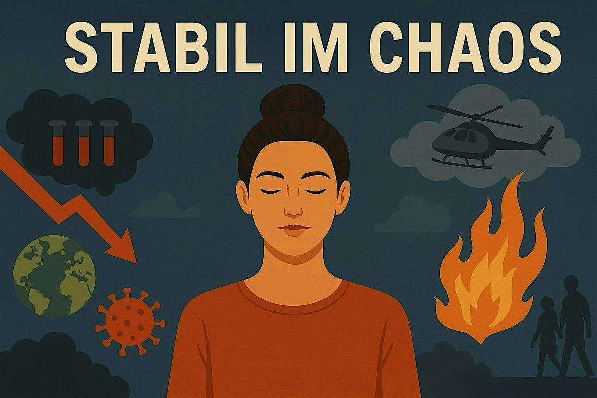 Stabil im Chaos