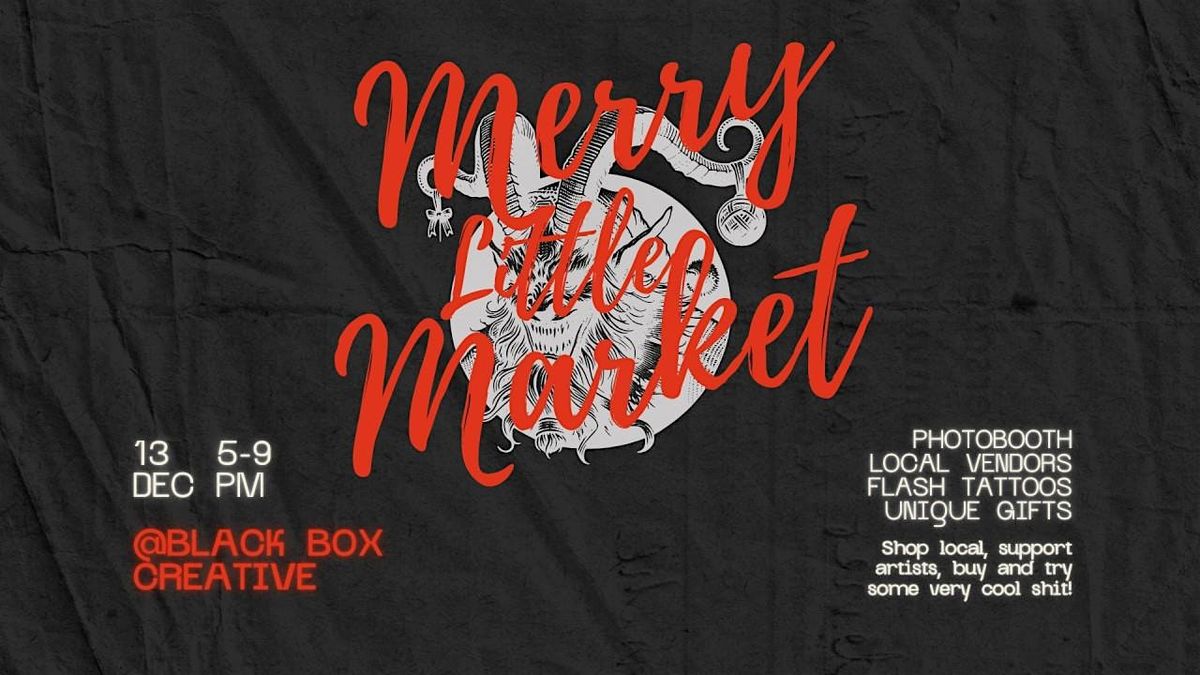 Merry Little Market at Black Box Creative