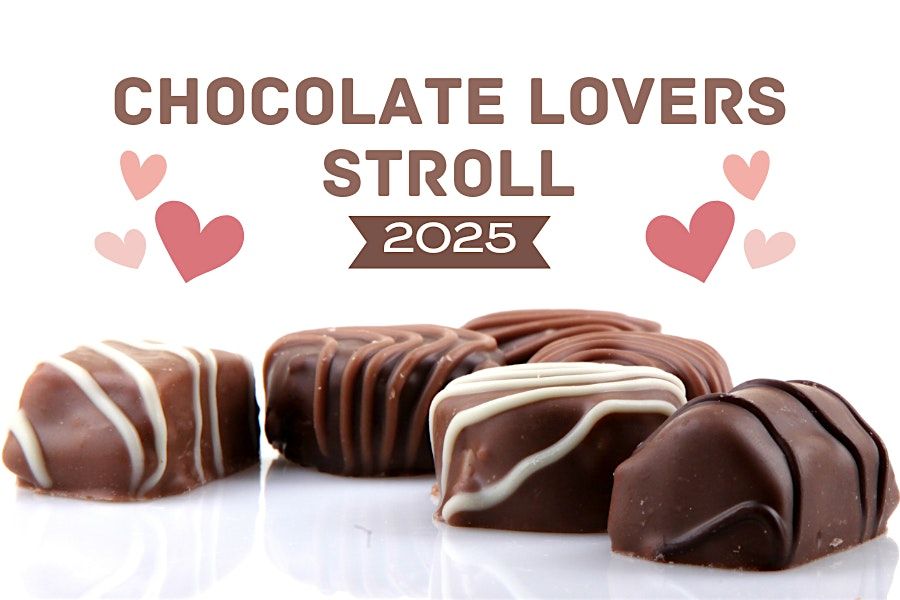 Chocolate Lovers Stroll 2025