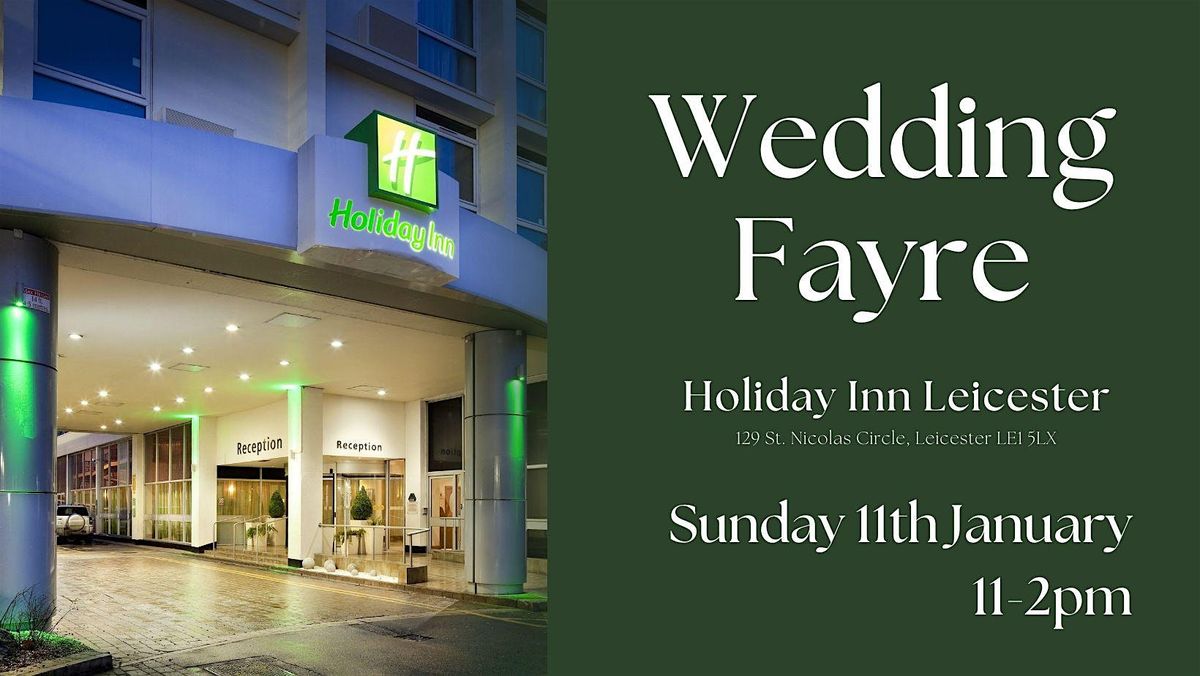 Holiday inn, Leicester Wedding Fayre