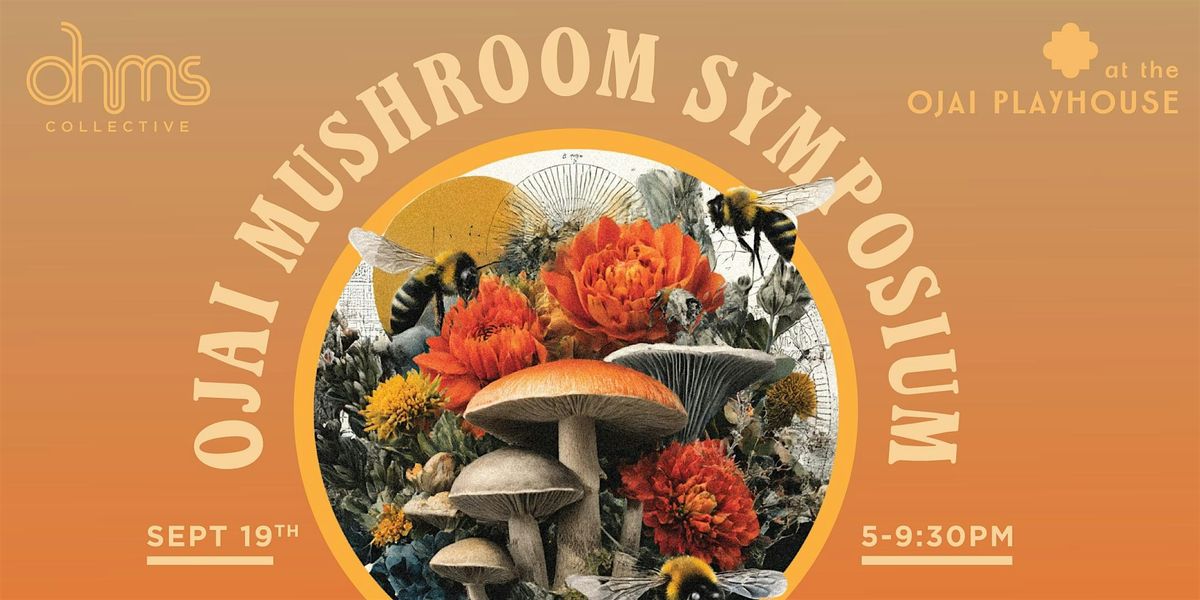 Ojai Mushroom Symposium