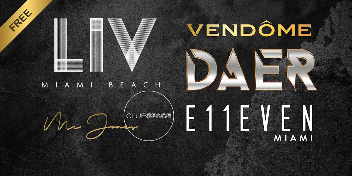 Concerts - LIV | E11 | SPACE | DAER | Mr Jones | Vend\u00f4me