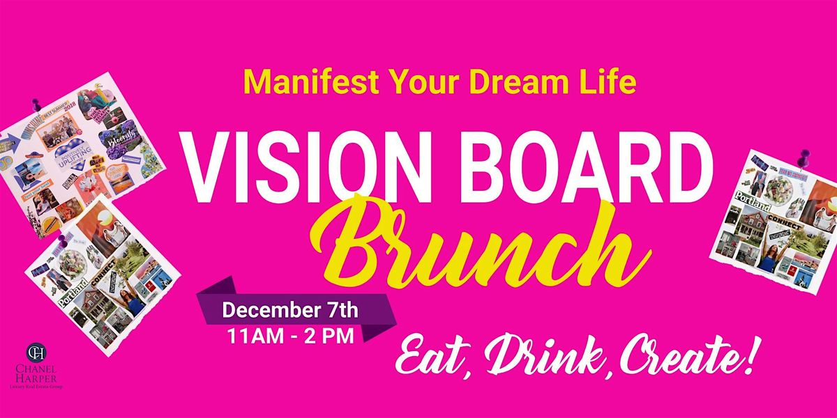 Vision Board Brunch- EAT, DRINK, CREATE