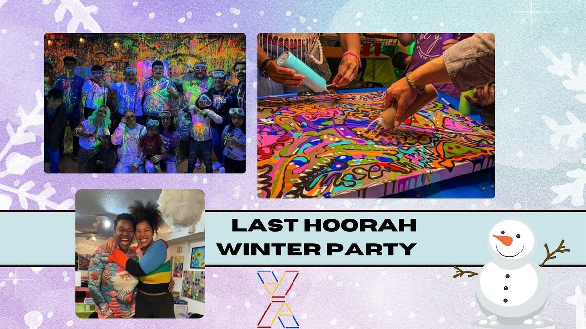 Last Hoorah Winter Party!