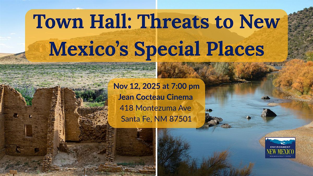 Town Hall: Threats to New Mexico\u2019s Special Places