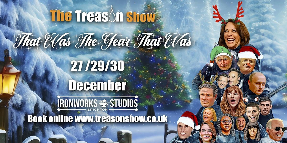 The Treason Show- That Was The Year That Was