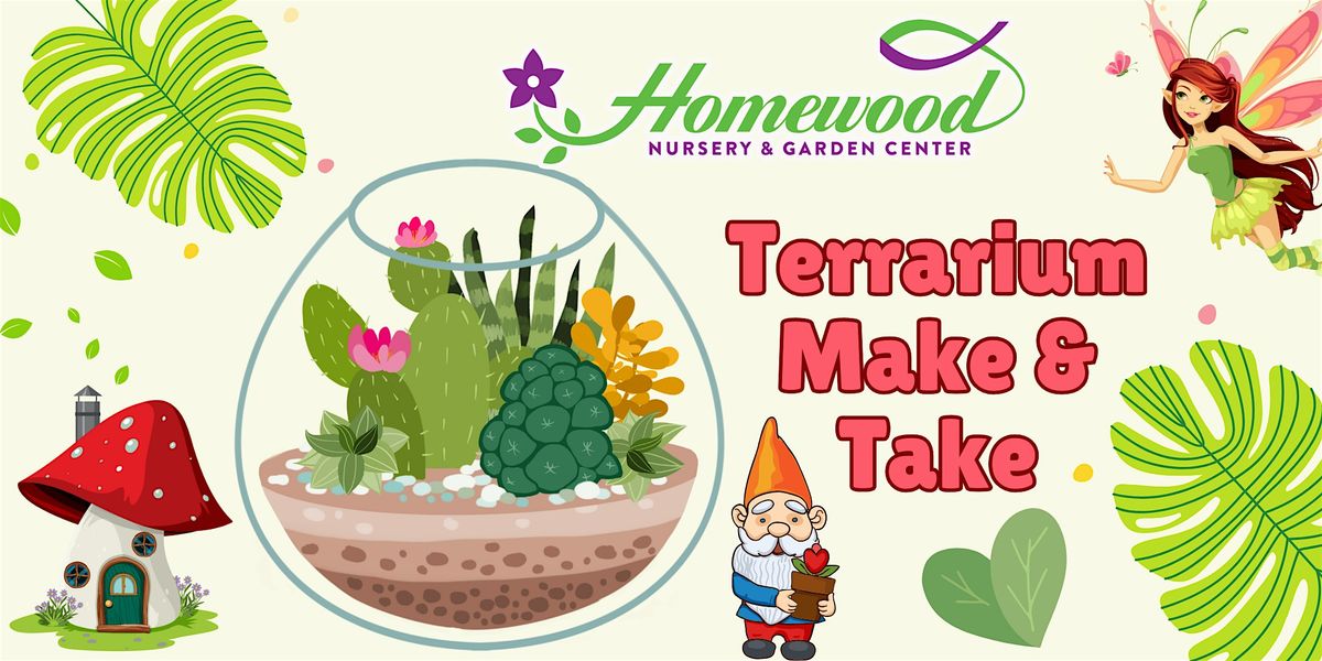 Terrarium Make & Take Workshop