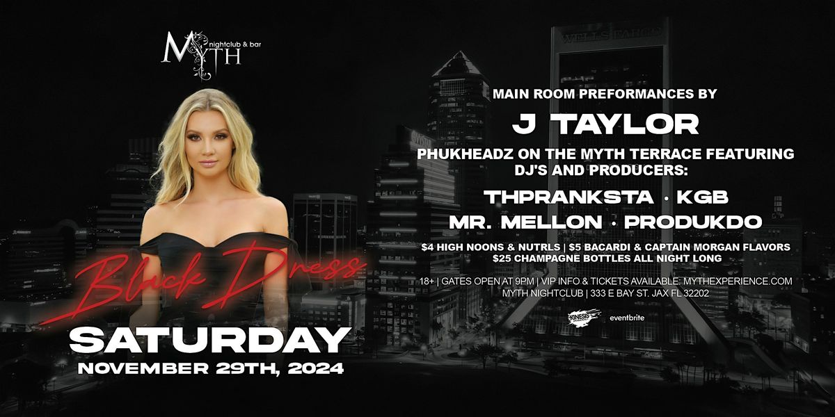 Black Dress Party at Myth feat. J TAYLOR  | 11.30.24