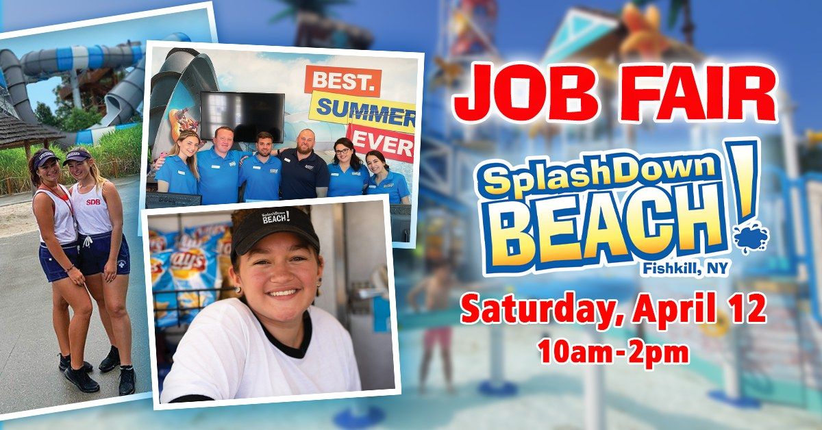 Job Fair - SplashDown Beach: April 12th