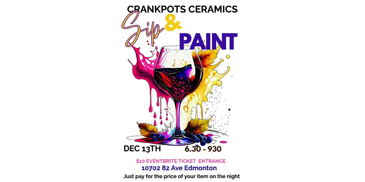 Crankpots Sip n Paint December 13th 2025