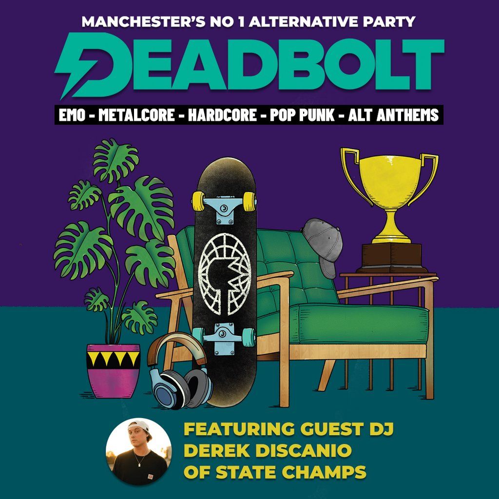 Deadbolt - Manchester | Derek Discanio (State Champs) DJ Set