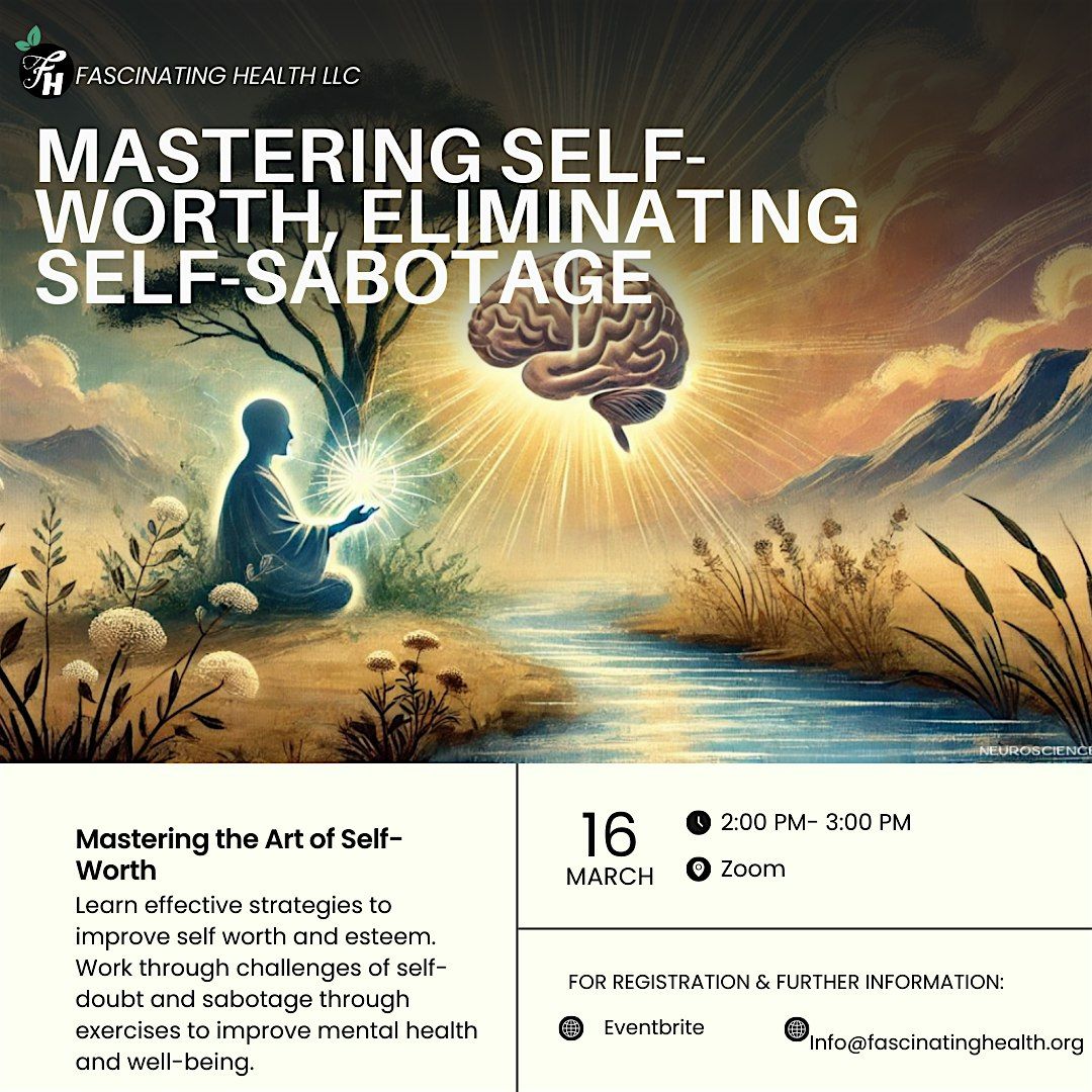 Mastering Self-Worth, Eliminating Self-Sabotage