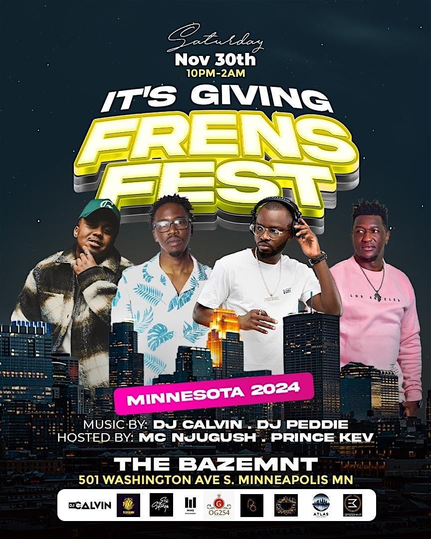 IT'S GIVING FRENS FEST [ MINNESOTA THANKSGIVING RE-UNION ]