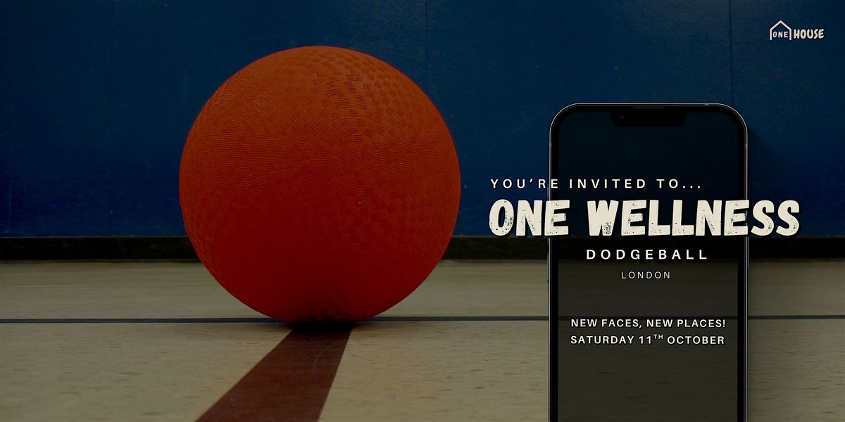Dodgeball! | One Wellness