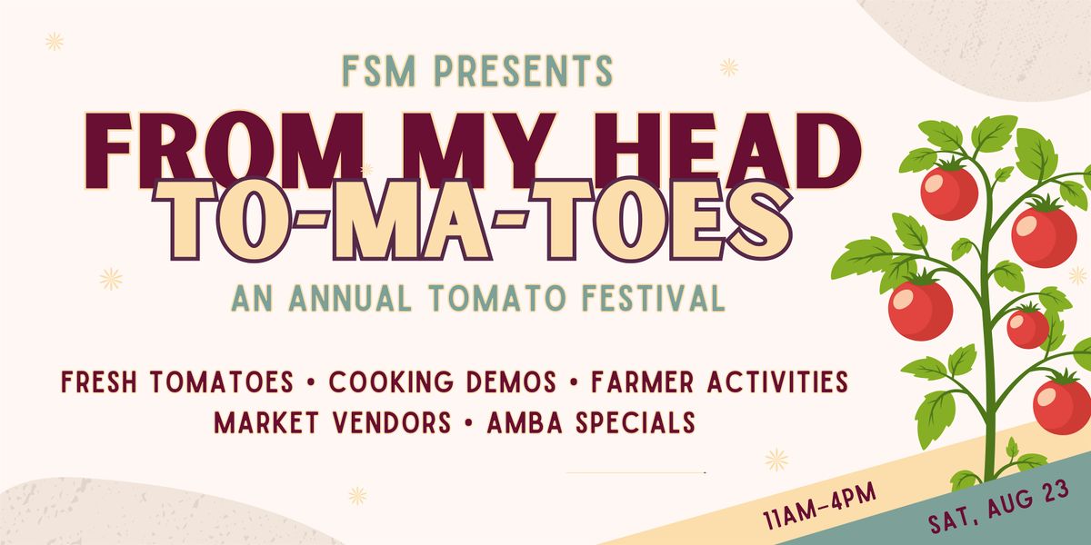 From My Head To-Ma-Toes: An Annual Tomato Festival