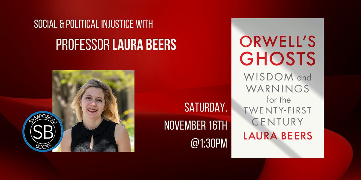 George Orwell and Social\/Political Injustice with Laura Beers