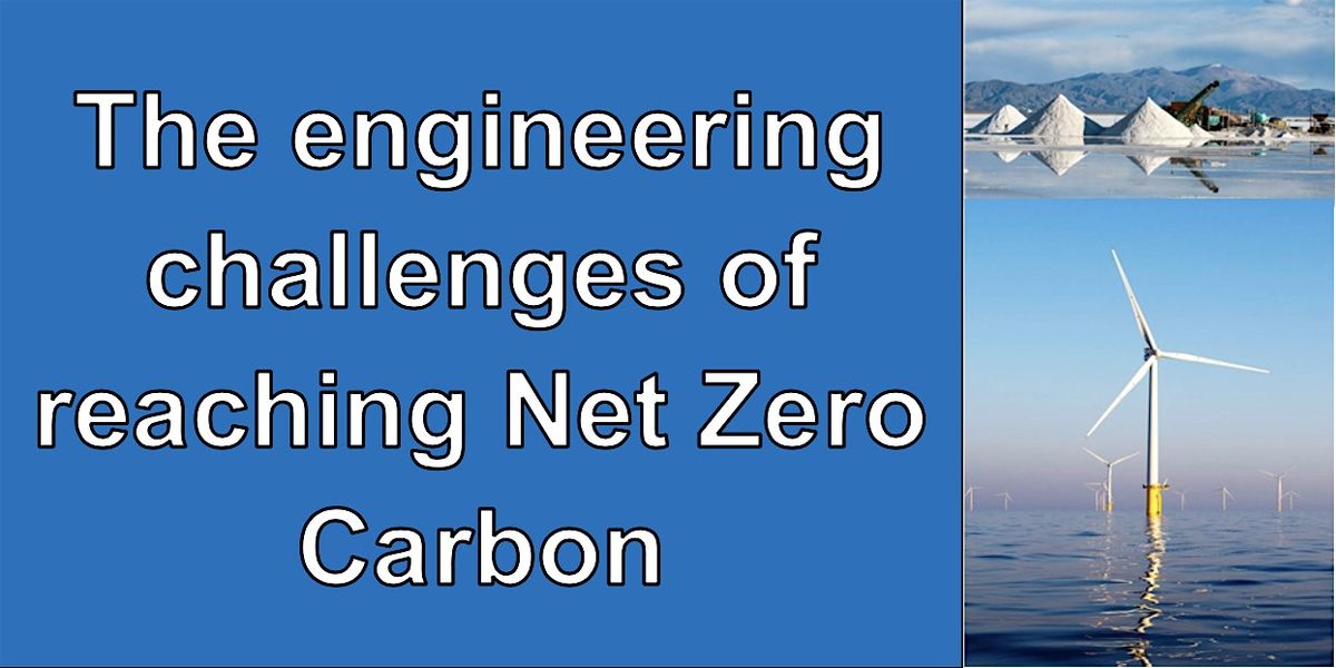 The engineering challenges of reaching Net Zero Carbon