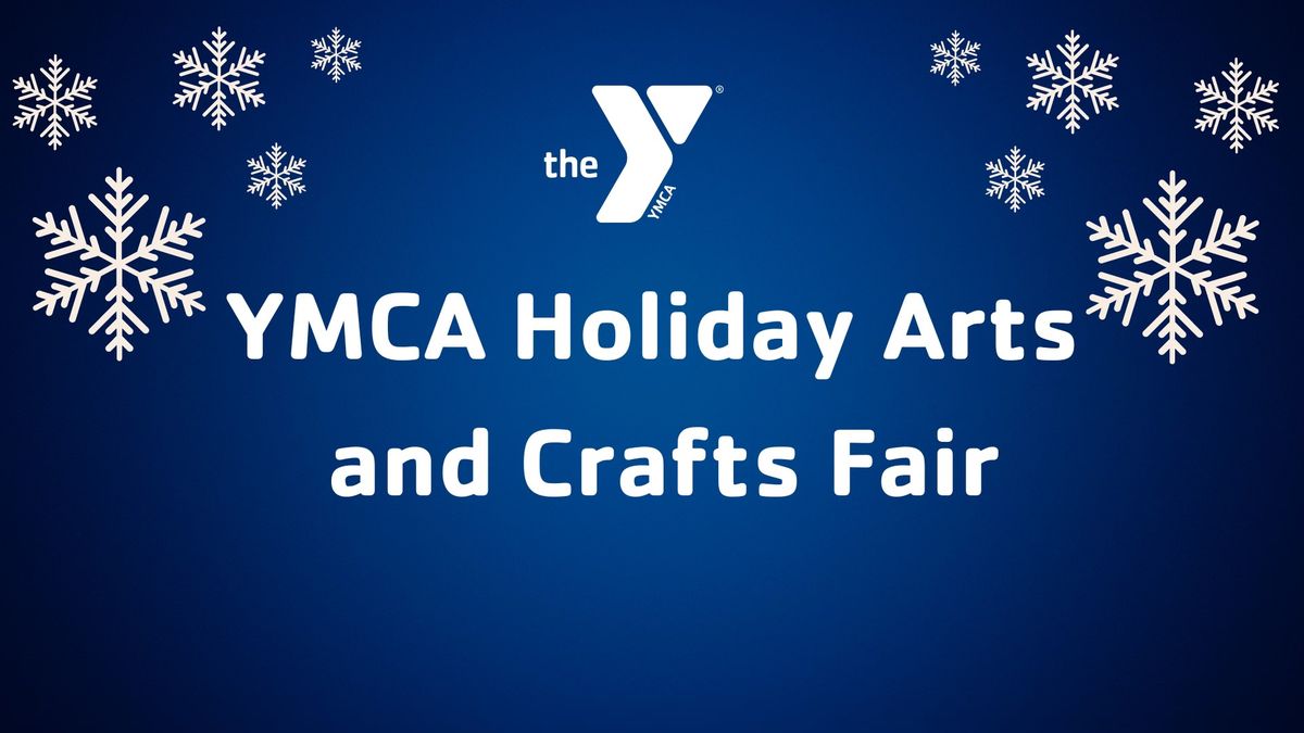 YMCA Holiday Arts and Crafts Show