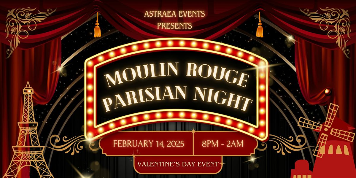 Moulin Rouge Parisian Night Valentine's Day Event