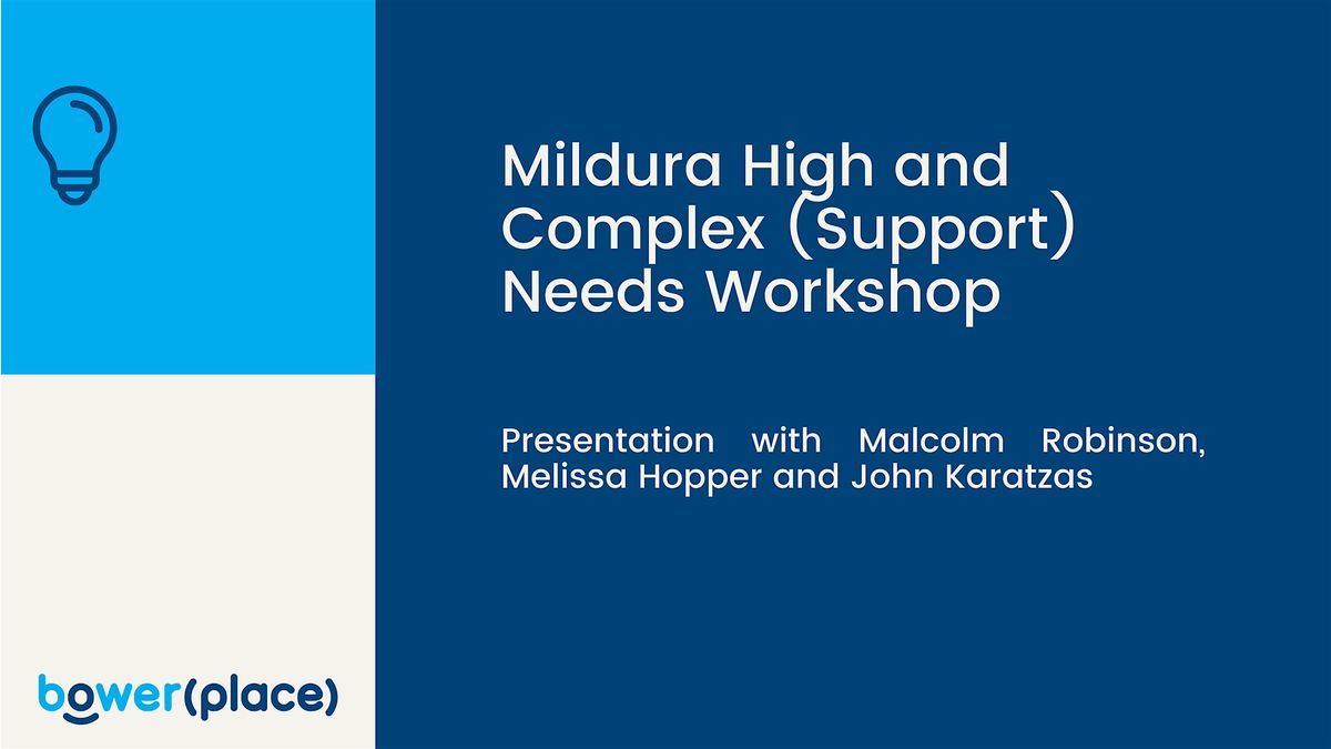 Mildura High and Complex (Support) Needs Workshop