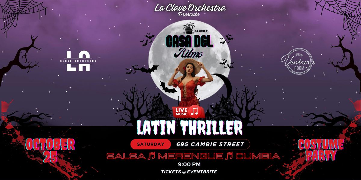 La Clave Orchestra presents Casa Del Ritmo Latin Thriller Party@VenturaRoom