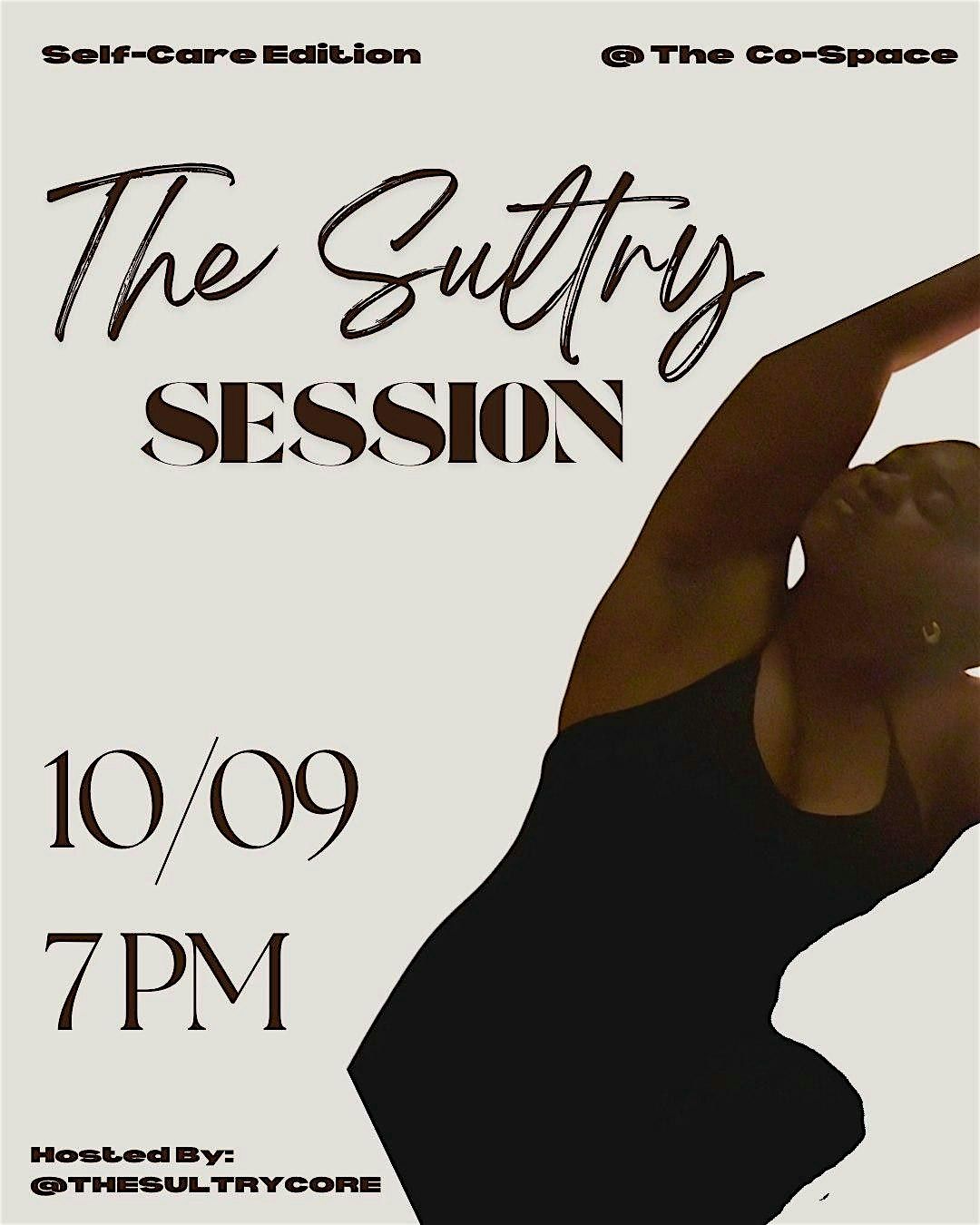 The Sultry Session: An Evening of Self-Care & Sensual Healing