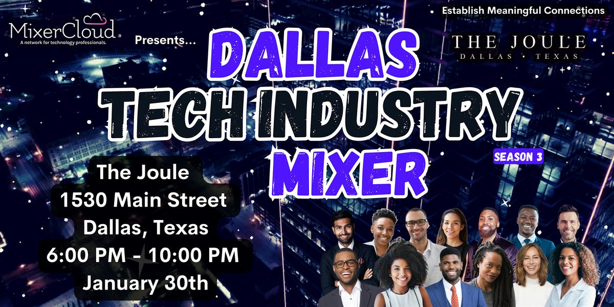 Dallas Tech Industry Mixer by MixerCloud! (Season 3)