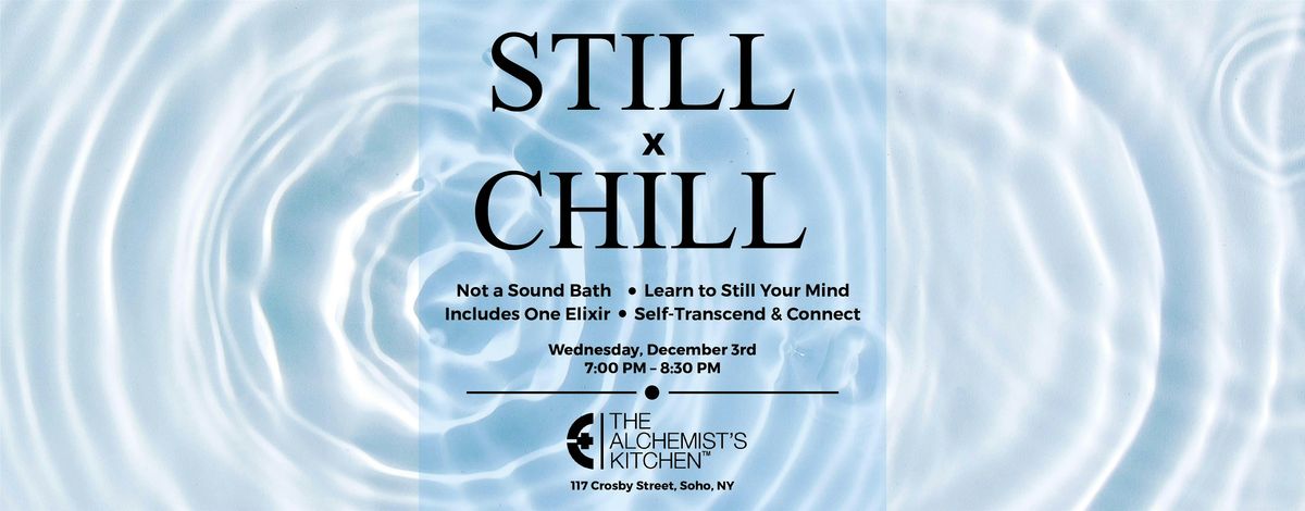 STILL X CHILL - TRAN\u015aCEND LIVE + Elixir Social with Virya