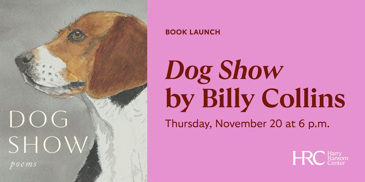 Book Launch: Dog Show by Billy Collins