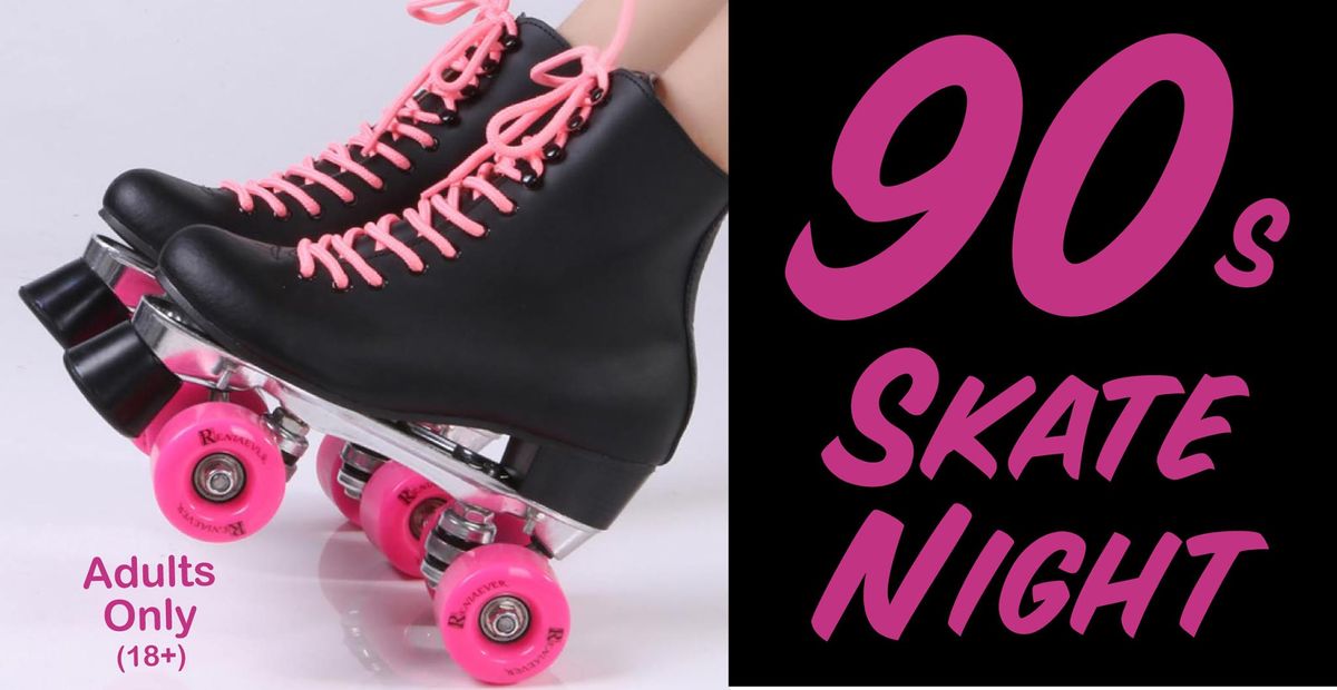 90s Skate Night - Adults Only