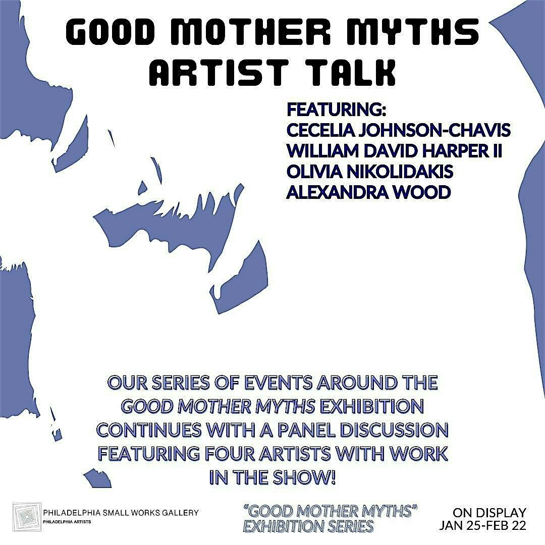 \u201cGood Mother Myths\u201d Artist Talk