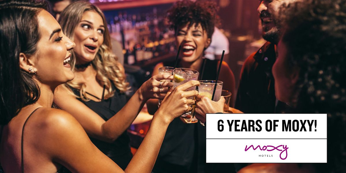 Moxy Copenhagen Turns 6 \u2013 Let\u2019s Celebrate!