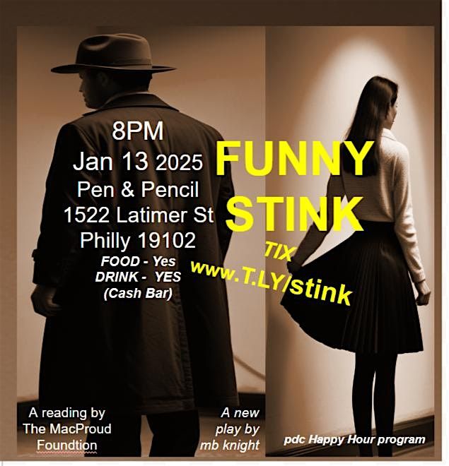 FUNNY STINK. 8pm. Happy Hour @ The Pen & Pencil. Mon Jan 13